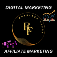 ruthlessfeast digital and affiliate marketer